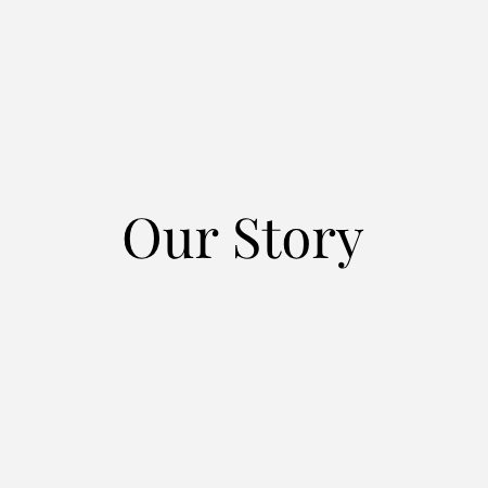 our story